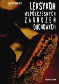 Leksykon współczesnych zagrożeń duchowych - Andrzej Zwoliński