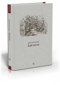 Ład serca - Jerzy Andrzejewski