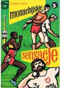 Monachijskie sensacje. - Andrzej Roman