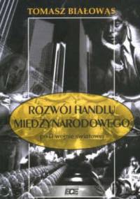 Rozwój handlu międzynarodowego po II wojnie światowej - Tomasz Białowąs