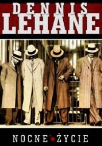 Nocne życie - Dennis Lehane