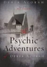 The Psychic Adventures of Derek Acorah - Derek Acorah