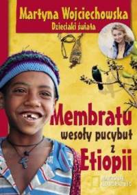 Membratu wesoły pucybut z Etiopii - Martyna Wojciechowska