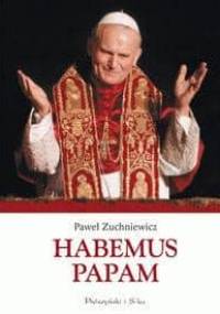 Habemus Papam - Paweł Zuchniewicz