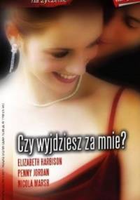 Czy wyjdziesz za mnie?