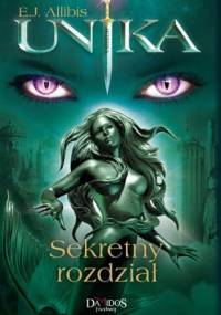 Unika. Sekretny rozdział - E.J. Allibis