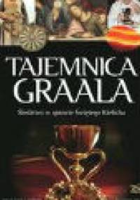 Tajemnica Graala. Śledztwo w sprawie Świętego Kielicha - Grzegorz Górny
