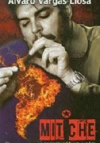 Mit Che a przyszłość wolności - Alvaro Vargas Llosa