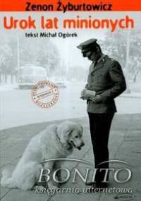 Urok lat minionych - Zenon Żyburtowicz