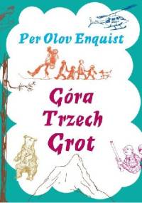 Góra Trzech Grot - Per Olov Enquist