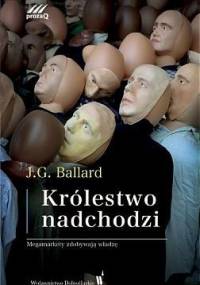 Królestwo nadchodzi - James Graham Ballard