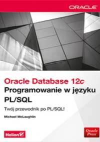 Oracle Database 12c. Programowanie w języku PL/SQL - Michael McLaughlin