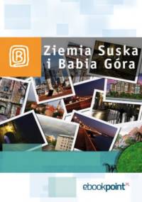 Ziemia Suska i Babia Góra. Miniprzewodnik - praca zbiorowa