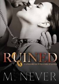 Ruined - M. Never