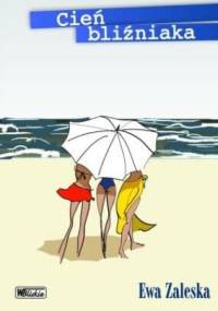 Cień bliźniaka - Ewa Zaleska