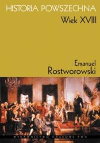 Historia powszechna. Wiek XVIII - Emanuel Rostworowski