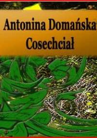 Domańska Antonina - Cosechciał [audiobook pl]