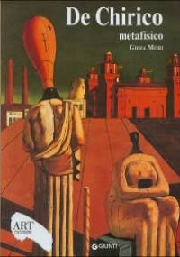 De Chirico metafisico - Gioia Mori