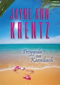 Przygoda na Karaibach - Jayne Ann Krentz