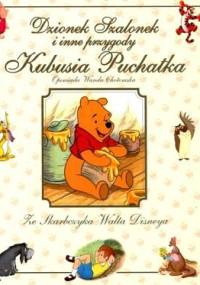 Dzionek Szalonek i inne przygody Kubusia Puchatka - Wanda Chotomska