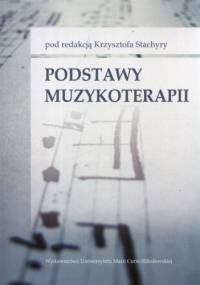 Podstawy muzykoterapii - Krzysztof Stachyra