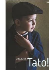 Tato! - Lidia Czyż