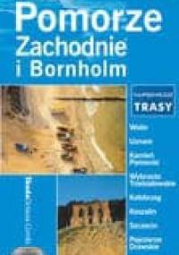 Pomorze zachodnie i Bornholm na weekend - Edyta Tomczyk, Piotr Ostrowski
