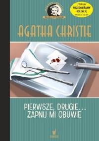 Pierwsze, drugie... zapnij mi obuwie - Agatha Christie