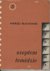 Szeptem temidzie - Andrzej Błachowski