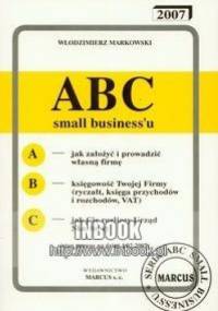 ABC small biznesu 2007 - Markowski Włodzimierz - Włodzimierz Markowski