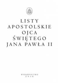 Listy apostolskie Ojca Świętego Jana Pawła II - Jan Paweł II