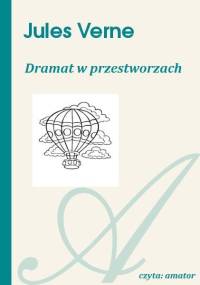 Jules Verne - Dramat w przestworzach