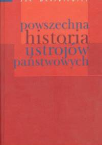Powszechna historia ustrojów państwowych - Jan Baszkiewicz