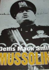 Mussolini - Denis Mack Smith
