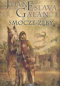 Smocze zęby - Juan Eslava Galán