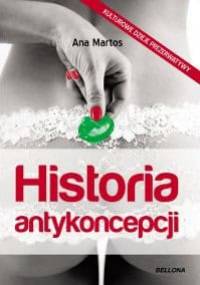 Historia antykoncepcji - Ana Martos