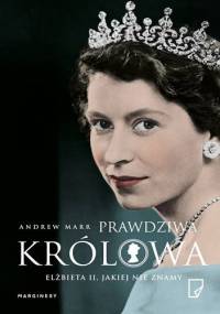 Prawdziwa królowa - Andrew Marr
