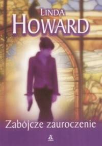Zabójcze zauroczenie - Linda Howard