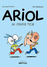 Ariol. Jak ostatnię prosię - Marc Boutavant, Emmanuel Guibert