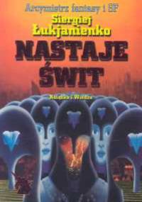 Nastaje świt - Siergiej Łukjanienko