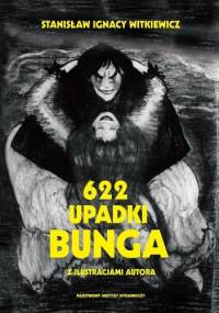 622 upadki Bunga, czyli demoniczna kobieta - Stanisław Ignacy Witkiewicz
