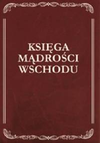 Księga Mądrości Wschodu - Danuta Masłowska, Włodzimierz Masłowski