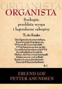 Organista - Peter Amundsen, Erlend Loe