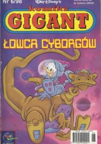 Gigant 6/98: Łowca cyborgów - Walt Disney, Redakcja magazynu Kaczor Donald