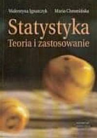 Statystyka. Teoria i zastosowanie - Walentyna Ignatczyk, Maria Chromińska