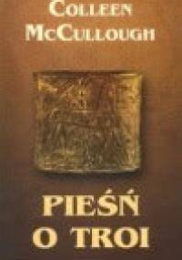 Pieśń o Troi - Colleen McCullough