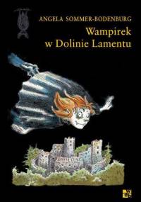 Wampirek w Dolinie Lamentu - Angela Sommer-Bodenburg