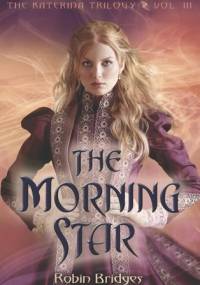 The Morning Star - Robin Bridges