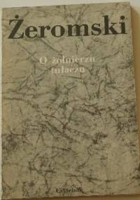 O żołnierzu tułaczu - Stefan Żeromski