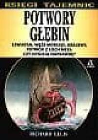 Potwory głębin - Richard Ellis